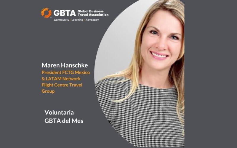 Maren Hanschke, Presidenta de Flight Centre Travel Group México & LATAM Network, reconocida como voluntaria del mes por la Global Business Travel Association (GBTA)
