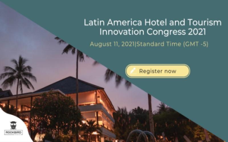 Latin America Hotel & Tourism Innovation Congress.